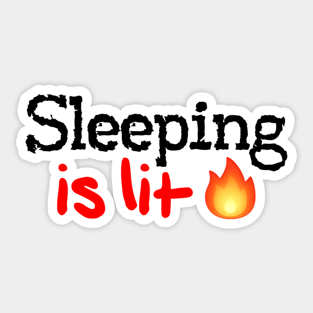 Sleeping is Lit! Sticker by MysticTimeline